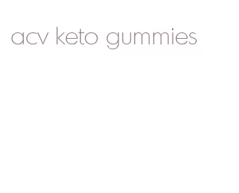 acv keto gummies