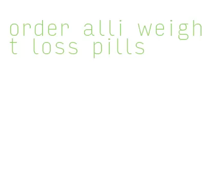 order alli weight loss pills