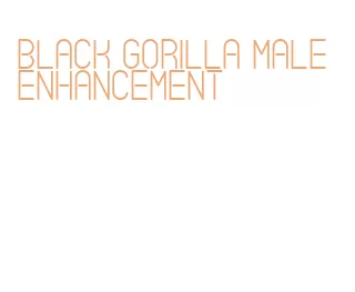 black gorilla male enhancement