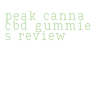 peak canna cbd gummies review