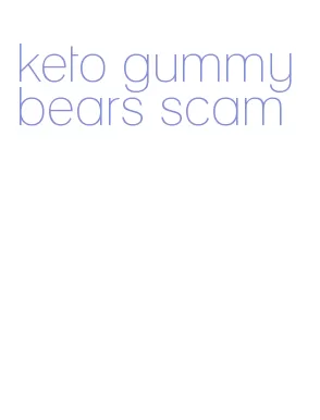 keto gummy bears scam