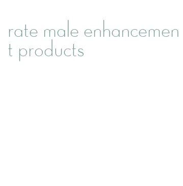 rate male enhancement products