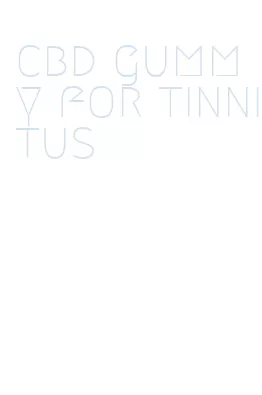 cbd gummy for tinnitus