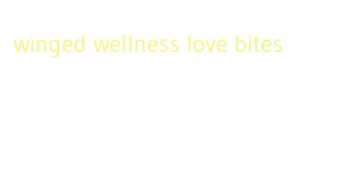 winged wellness love bites