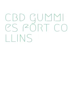 cbd gummies fort collins