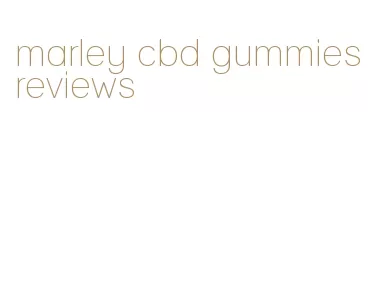 marley cbd gummies reviews