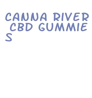 canna river cbd gummies