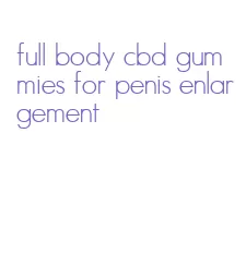 full body cbd gummies for penis enlargement