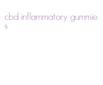 cbd inflammatory gummies