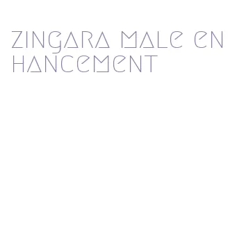 zingara male enhancement