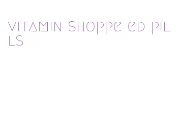 vitamin shoppe ed pills
