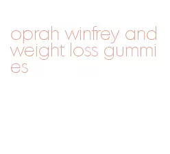 oprah winfrey and weight loss gummies