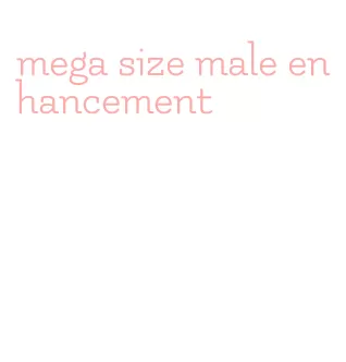 mega size male enhancement