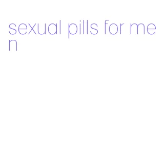 sexual pills for men