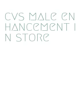 cvs male enhancement in store