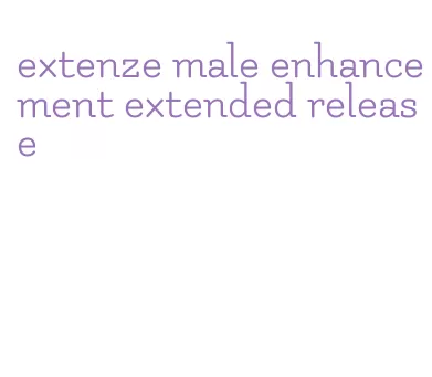 extenze male enhancement extended release