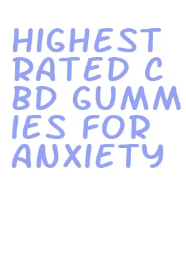 highest rated cbd gummies for anxiety