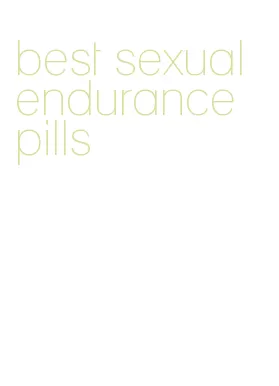 best sexual endurance pills