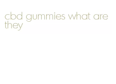 cbd gummies what are they