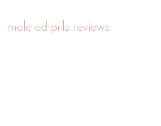 male ed pills reviews