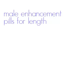 male enhancement pills for length