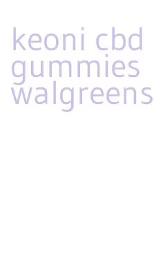 keoni cbd gummies walgreens