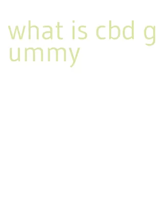 what is cbd gummy