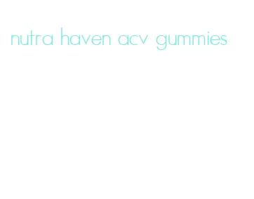 nutra haven acv gummies