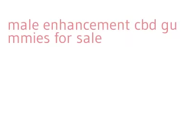 male enhancement cbd gummies for sale