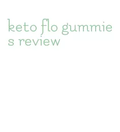 keto flo gummies review
