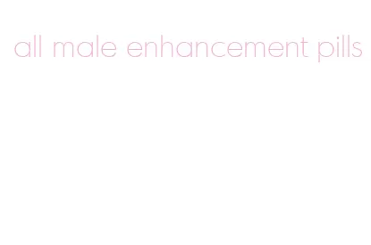 all male enhancement pills