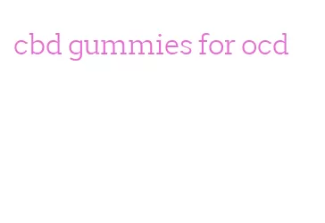 cbd gummies for ocd