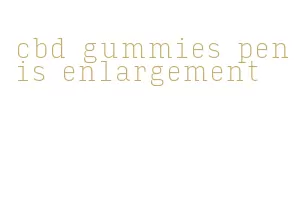 cbd gummies penis enlargement