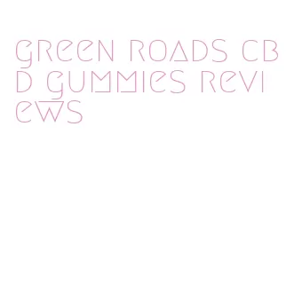 green roads cbd gummies reviews