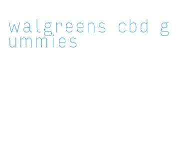 walgreens cbd gummies