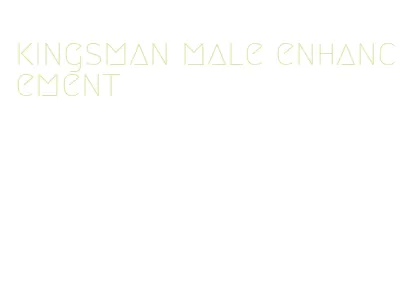 kingsman male enhancement