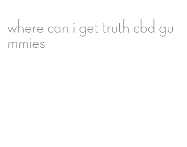 where can i get truth cbd gummies