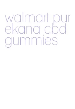 walmart purekana cbd gummies