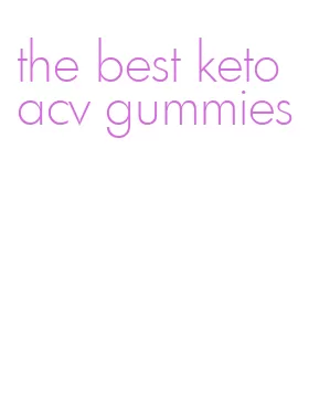 the best keto acv gummies