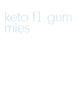 keto f1 gummies