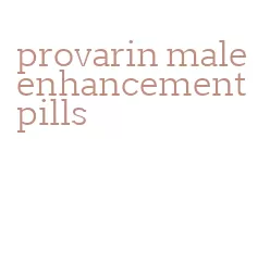 provarin male enhancement pills
