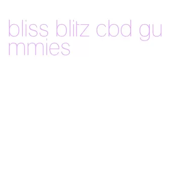 bliss blitz cbd gummies