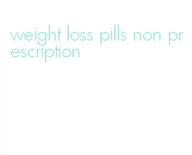 weight loss pills non prescription