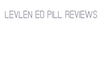 levlen ed pill reviews