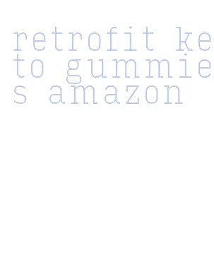 retrofit keto gummies amazon