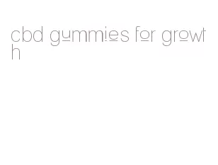 cbd gummies for growth
