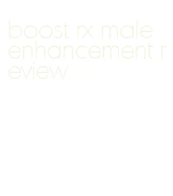 boost rx male enhancement review