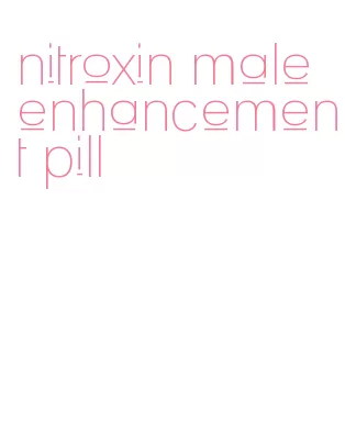 nitroxin male enhancement pill