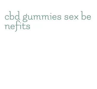 cbd gummies sex benefits