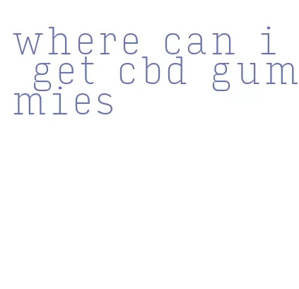where can i get cbd gummies